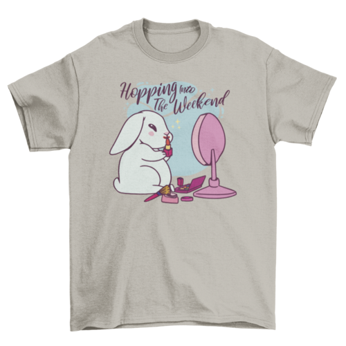 Hopping Into the Weekend Quote T-Shirt – Funny Rabbit Makeup Tee - Bunny Graphic Tee