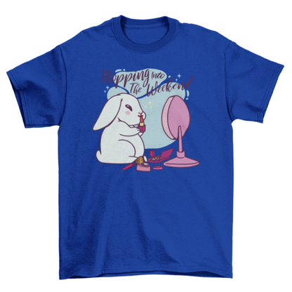 Hopping Into the Weekend Quote T-Shirt – Funny Rabbit Makeup Tee - Bunny Graphic Tee